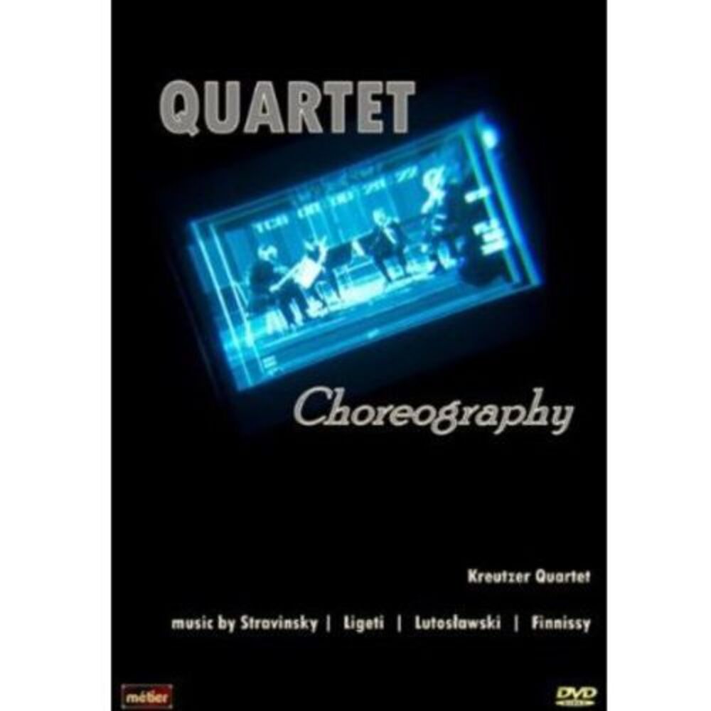 Kreutzer Quartet - Quartet Choreography  DVD